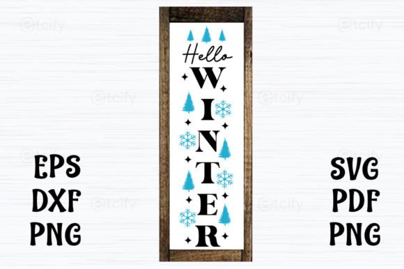 Hello Winter Porch Sign SVG for Crafts and Graphics